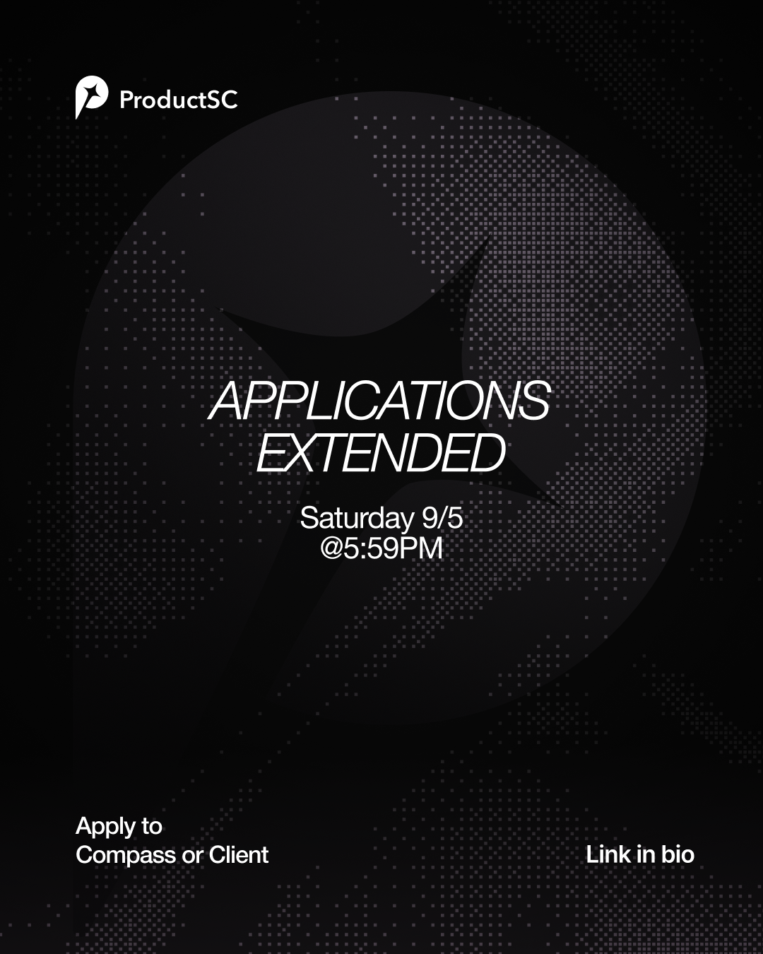 A recruitment graphic extending ProductSC's application deadline to Saturday 9/5 at 5:59PM